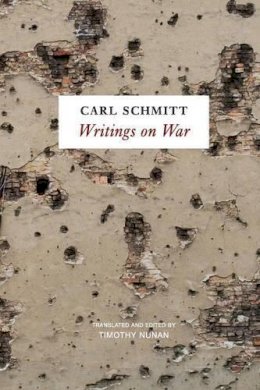 Carl Schmitt - Writings on War - 9780745652979 - V9780745652979
