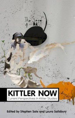 Stephen Sale - Kittler Now: Current Perspectives in Kittler Studies - 9780745653013 - V9780745653013