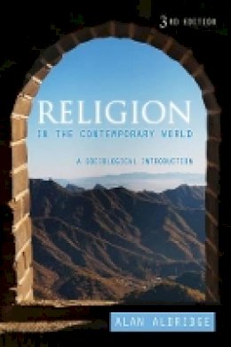 Dr. Alan Aldridge - Religion in the Contemporary World: A Sociological Introduction - 9780745653464 - V9780745653464