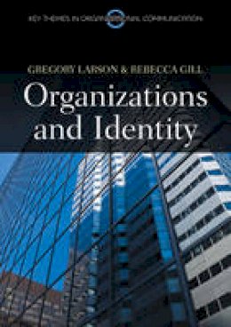 Gregory S. Larson - Organizations and Identity - 9780745653631 - V9780745653631 Gregory S. Larson - Organizations and Identity - 9780745653631 - V9780745653631