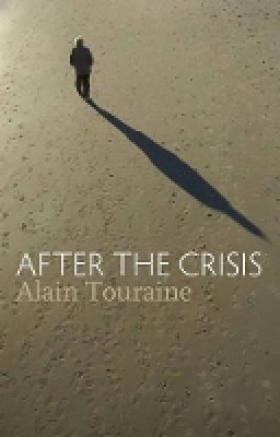 Alain Touraine - After the Crisis - 9780745653846 - V9780745653846