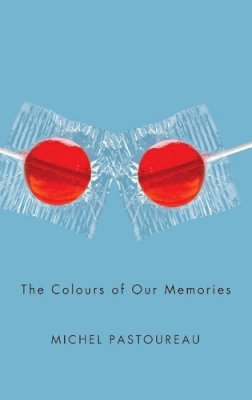 Michel Pastoureau - The Colours of Our Memories - 9780745655710 - V9780745655710