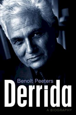 Benoit Peeters - Derrida: A Biography - 9780745656151 - V9780745656151