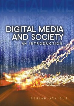 Adrian Athique - Digital Media and Society: An Introduction - 9780745662299 - V9780745662299