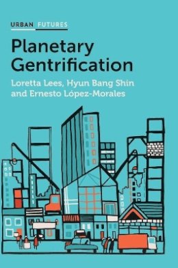 Loretta Lees - Planetary Gentrification - 9780745671642 - V9780745671642