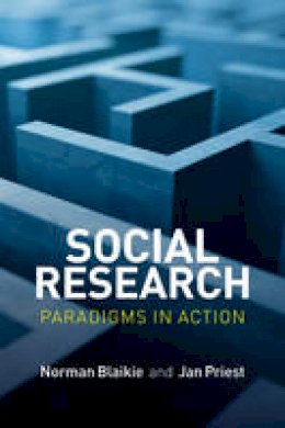 Norman Blaikie - Social Research: Paradigms in Action - 9780745671857 - V9780745671857 Norman Blaikie - Social Research: Paradigms in Action - 9780745671857 - V9780745671857