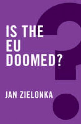 Jan Zielonka - Is the EU Doomed? - 9780745683973 - V9780745683973