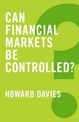 Davies - Can Financial Markets be Controlled (Global Futures) - 9780745688312 - V9780745688312