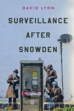 David Lyon - Surveillance After Snowden - 9780745690858 - V9780745690858