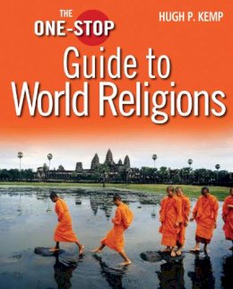 Hugh P Kemp - The One-Stop Guide to World Religions (One-Stop series) - 9780745955094 - V9780745955094