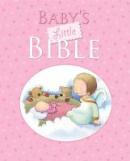 Sarah Toulmin - Baby's Little Bible: Pink edition - 9780745962726 - V9780745962726
