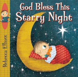 Rebecca Elliott - God Bless This Starry Night - 9780745965581 - V9780745965581