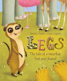 Sarah J. Dodd - Legs: The Tale of a Very Small Meerkat - 9780745965970 - V9780745965970 Sarah J. Dodd - Legs: The Tale of a Very Small Meerkat - 9780745965970 - V9780745965970