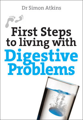 Simon Atkins - First Steps to Living with Digestive Problems - 9780745970417 - V9780745970417