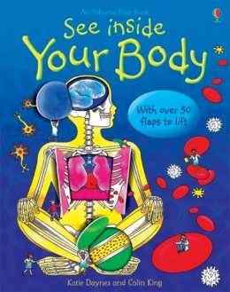 Katie Daynes - See Inside Your Body - 9780746070055 - 9780746070055