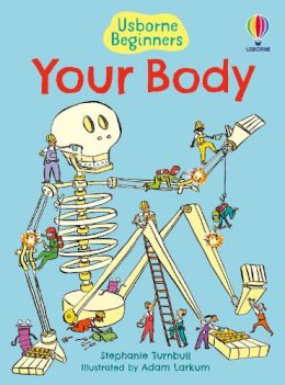Stephanie Turnbull - Your Body (Usborne Beginners) (Usborne Beginners) - 9780746074800 - V9780746074800 Stephanie Turnbull - Your Body (Usborne Beginners) (Usborne Beginners) - 9780746074800 - V9780746074800