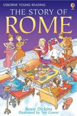 Rosie Dickins - The Story of Rome (Young Reading (Series 2)) (Young Reading (Series 2)) - 9780746080948 - V9780746080948