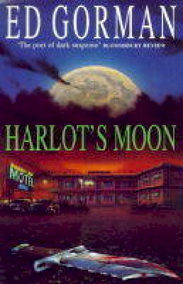 Ed Gorman - Harlot's Moon - 9780747216841 - KAK0008430