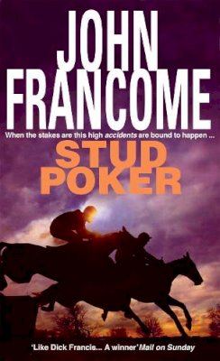 John Francome - Stud Poker: A gripping racing thriller with huge twists - 9780747237549 - V9780747237549