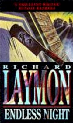 Richard Laymon - Endless Night: A terrifying novel of murder and desire - 9780747243670 - V9780747243670