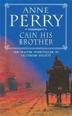 Anne Perry - Cain His Brother - 9780747248453 - V9780747248453