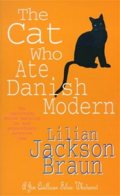 Lilian Jackson Braun - The Cat Who Ate Danish Modern (The Cat Who… Mysteries, Book 2): A captivating feline mystery for cat lovers everywhere - 9780747250357 - V9780747250357
