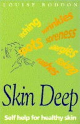 Headline Publishing Group - Headline Health Kicks 10: Skin Deep (Headline Health Kicks) - 9780747251224 - KHS0060140