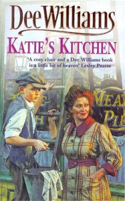 Dee Williams - Katie´s Kitchen: A compelling saga of betrayal and a mother´s love - 9780747255376 - KNH0010553