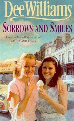Dee Williams - Sorrows and Smiles: An engrossing saga of family, romance and secrets - 9780747261094 - V9780747261094