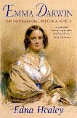 Edna Healey - Emma Darwin: The Wife of an Inspirational Genius - 9780747262480 - KKD0001644