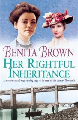 Benita Brown - Her Rightful Inheritance: Can she find the happiness she deserves? - 9780747267751 - KSG0021511