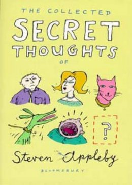 Steven Appleby - Collected Secret Thoughts of Steven Appleby (The Secret Thoughts Series) - 9780747534914 - KNW0010159