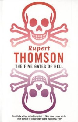 Rupert Thomson - The Five Gates of Hell - 9780747536932 - KEX0216070