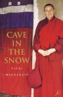 Vicki Mackenzie - Cave in the Snow: A Western Woman´s Quest for Enlightenment - 9780747543893 - V9780747543893