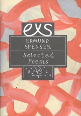 Edmund Spenser - Poetry Classics: Edmund Spenser - 9780747546023 - 9780747546023