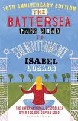 Isabel Losada - The Battersea Park Road to Enlightenment - 9780747553182 - KTG0009019