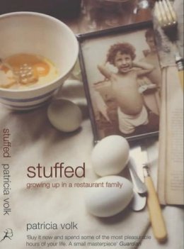 Patricia Volk - Stuffed: Growing Up in a Restaurant Family - 9780747561712 - V9780747561712