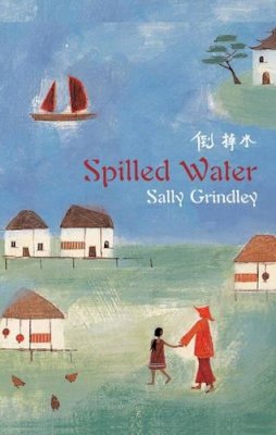 Sally Grindley - Spilled Water - 9780747564164 - KEX0216199