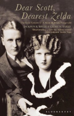 Zelda Fitzgerald F.scott Fitzgerald - Dear Scott, Dearest Zelda: The Love Letters of F.Scott and Zelda Fitzgerald - 9780747566014 - V9780747566014