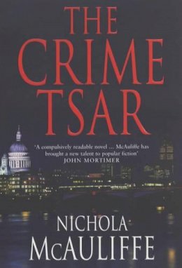 Nichola Mcauliffe - The Crime Tsar - 9780747568261 - KEX0216191