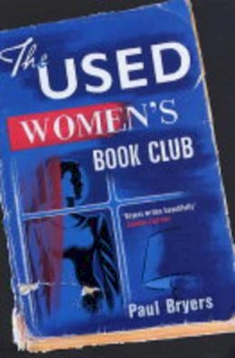 Paul Bryers - The Used Women´s Book Club - 9780747568278 - KEX0216161