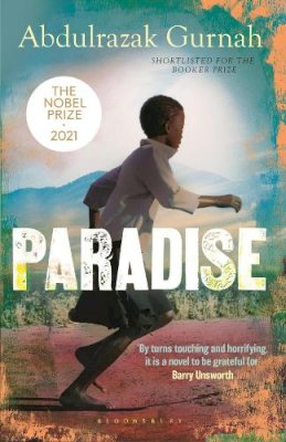Abdulrazak Gurnah - Paradise: A BBC Radio 4 Book at Bedtime, by the winner of the Nobel Prize in Literature 2021 - 9780747573999 - V9780747573999