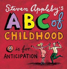 Steven Appleby - ABC of Childhood - 9780747576044 - V9780747576044