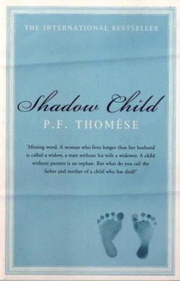 P. F. Thomese - Shadow Child - 9780747579731 - V9780747579731 P. F. Thomese - Shadow Child - 9780747579731 - V9780747579731