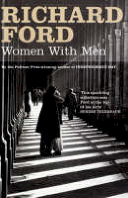 Richard Ford - Women with Men - 9780747585275 - 9780747585275