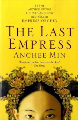 Anchee Min - The Last Empress - 9780747593164 - KRA0011667