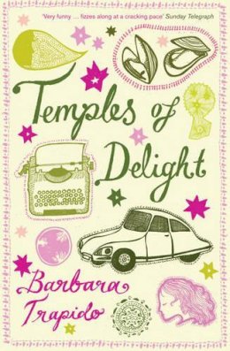 Barbara Trapido - Temples of Delight - 9780747594710 - V9780747594710