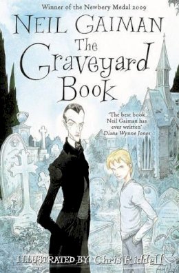 Neil Gaiman - The Graveyard Book: WINNER OF THE CARNEGIE MEDAL 2010 - 9780747594802 - 9780747594802