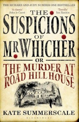 Kate Summerscale - The Suspicions of Mr. Whicher: or the Murder at Road Hill House - 9780747596486 - KTG0004437