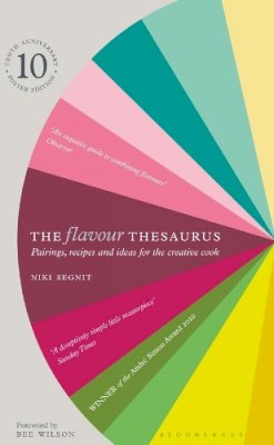 Niki Segnit - The Flavour Thesaurus:  Pairings, Recipes and Ideas for the Creative Cook - 9780747599777 - V9780747599777